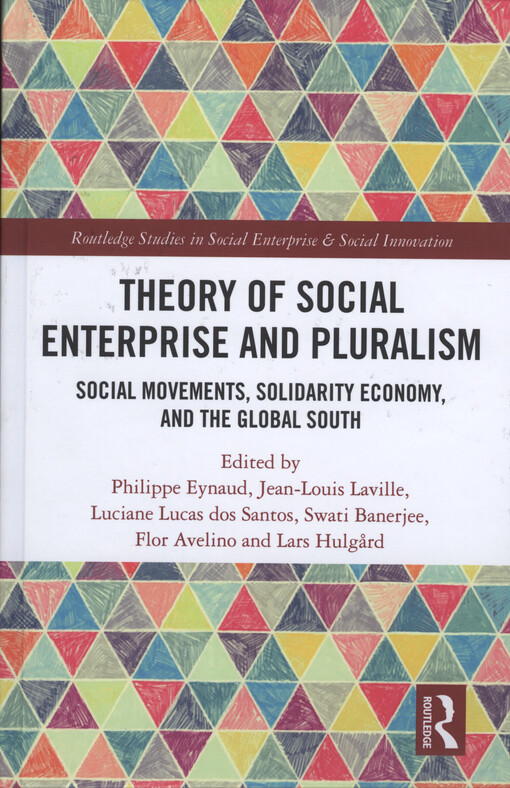 Theory of social enterprise and pluralism : social movements, solidarity economy and the global south