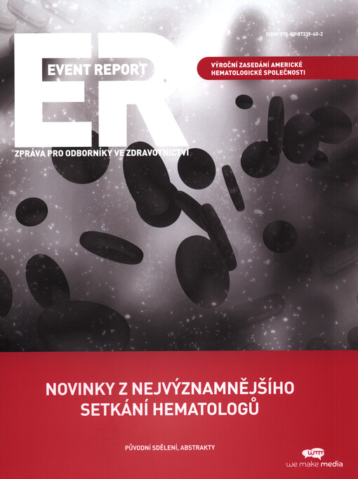 Novinky z nejvýznamnějšího setkání hematologů : původní sdělení, abstrakty