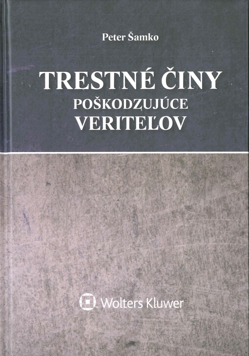 Trestné činy poškodzujúce veriteľov