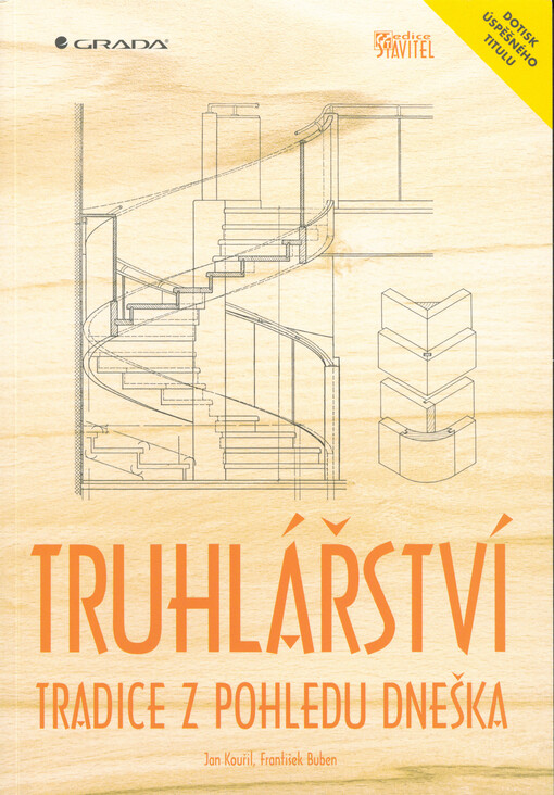 Truhlářství : tradice z pohledu dneška