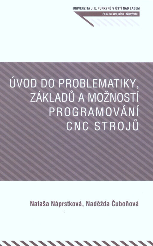 Úvod do problematiky, základů a možností programování CNC strojů