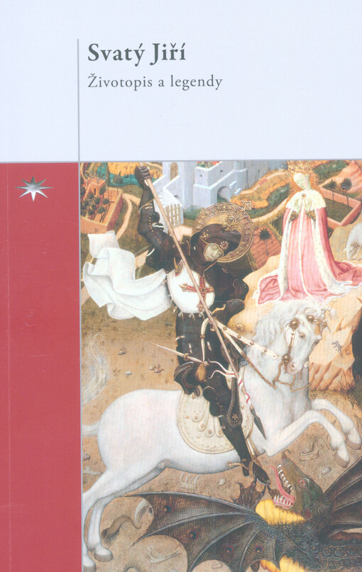 Svatý Jiří : životopis a legendy