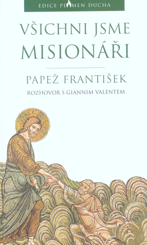 Všichni jsme misionáři : rozhovor s Giannim Valentem