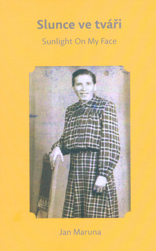 Slunce ve tváři = Sunlight on my face