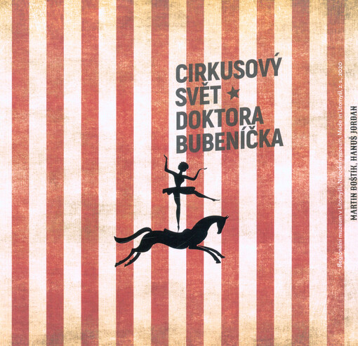 Cirkusový svět doktora Bubeníčka
