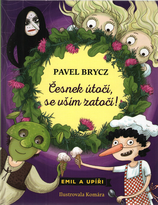 Emil a upíři. Česnek útočí, se vším zatočí