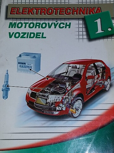 Elektrotechnika motorových vozidel. 1