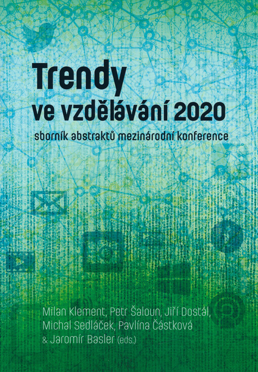 Trendy ve vzdělávání 2020 : mezinárodní konference