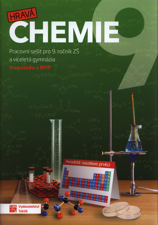 Hravá chemie 9 : pracovní sešit pro 9. ročník ZŠ a víceletá gymnázia