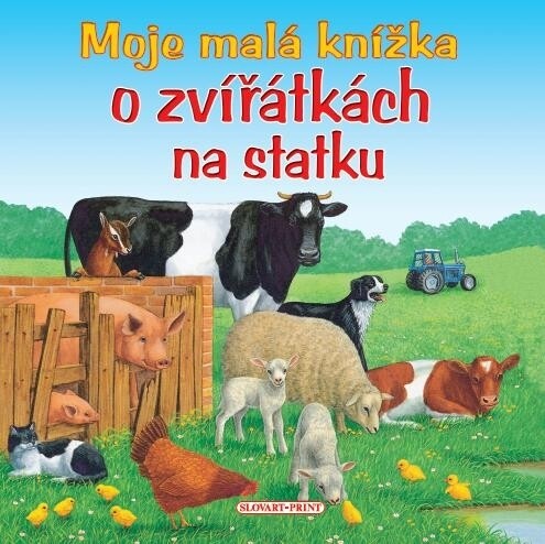 Moje malá knížka o zvířátkách na statku