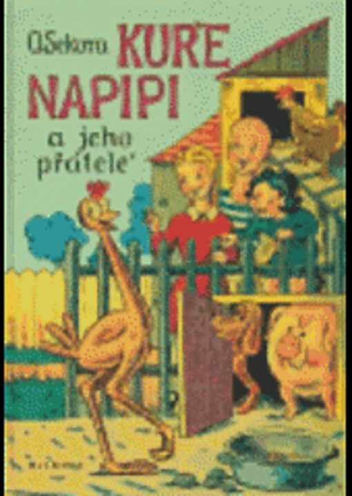 Kuře Napipi a jeho přátelé