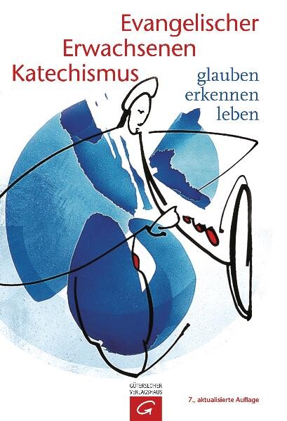 Evangelischer Erwachsenenkatechismus : Kursbuch des Glaubens