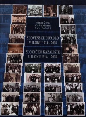 Slovenské divadlo v Iloku 1914-2008