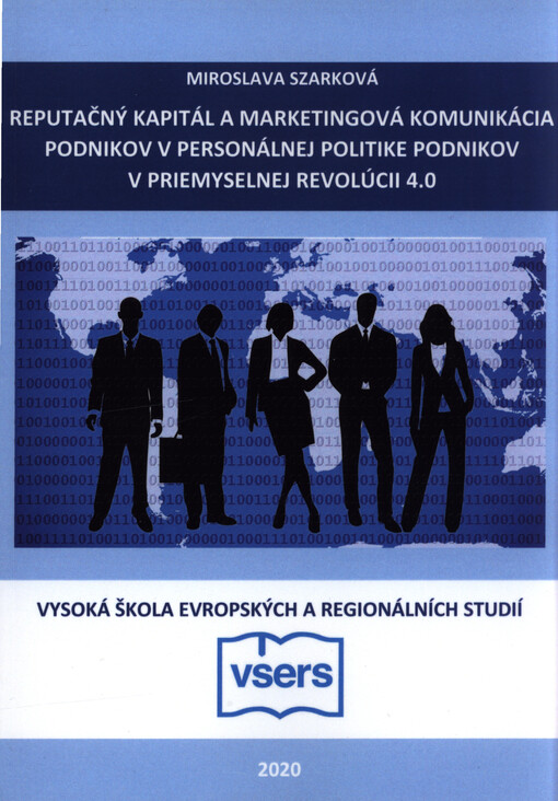 Reputačný kapitál a marketingová komunikácia podnikov v personálnej politike podnikov v priemyselnej revolúcii 4.0