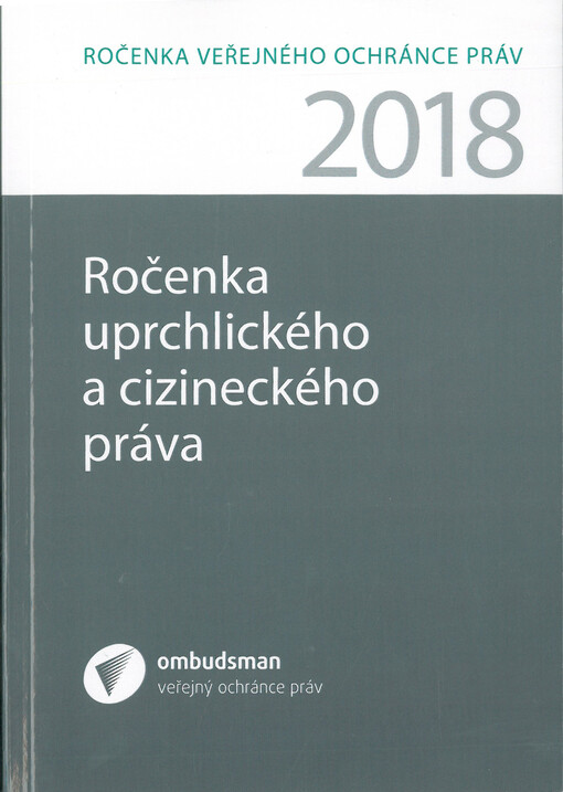Ročenka uprchlického a cizineckého práva : 2018