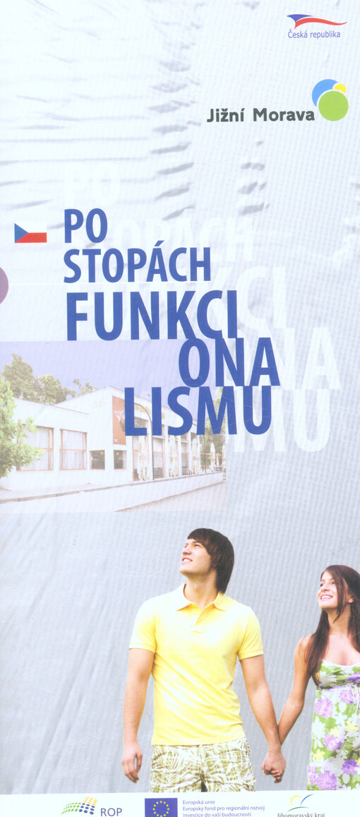 Po stopách funkcionalismu : jižní Morava