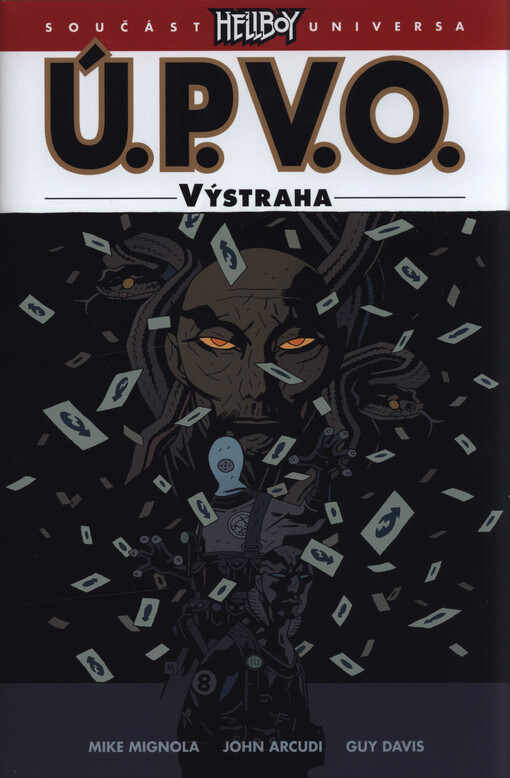 Ú.P.V.O. Mikea Mignoly : Úřad paranormálního výzkumu a obrany. Výstraha