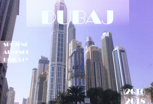 Dubaj : Spojené arabské emiráty 2016-2018