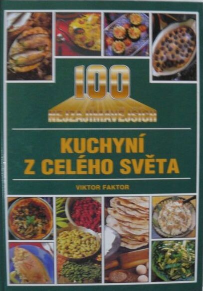 100 nejzajímavějších kuchyní z celého světa