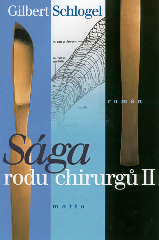 Sága rodu chirurgů, Svazek 2