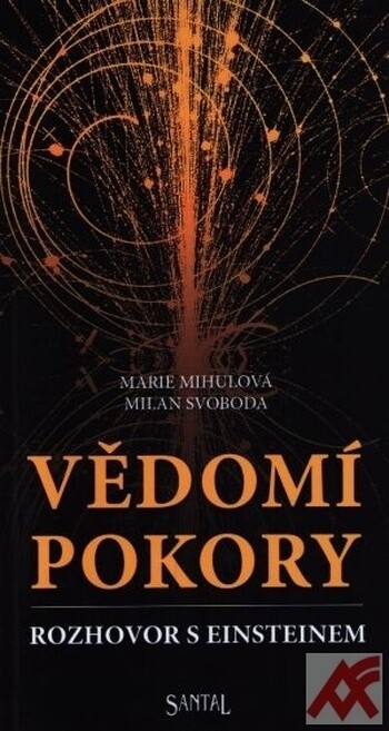 Vědomí pokory : rozhovor s Einsteinem