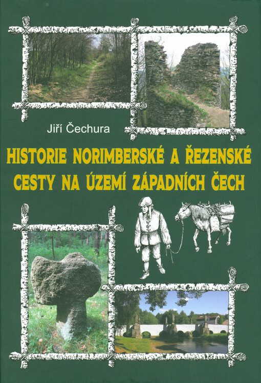 Historie Norimberské a Řezenské cesty na území západních Čech