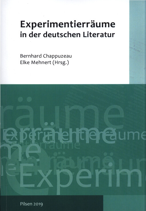 Experimentierräume in der deutschen Literatur