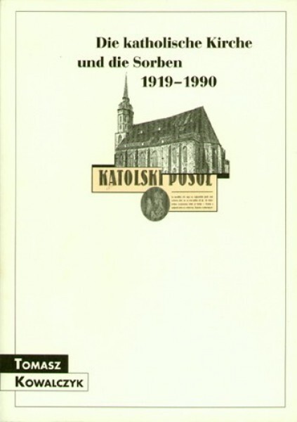 Die katholische Kirche und die Sorben 1919-1990