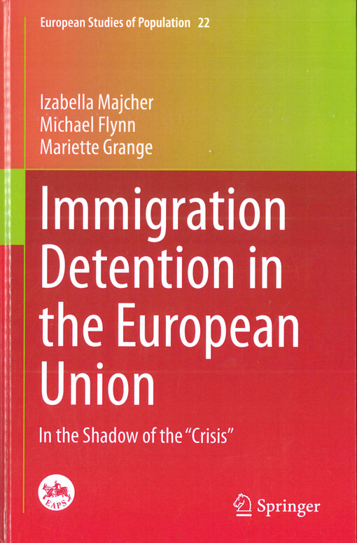 Immigration detention in the European Union : in the shadow of the 
