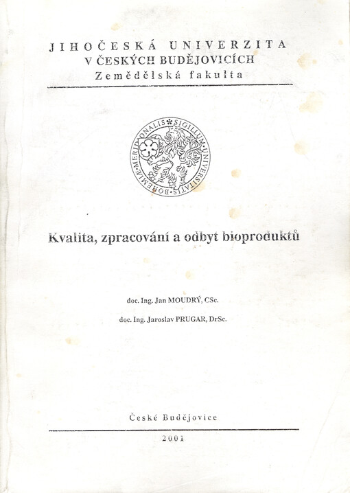 Kvalita, zpracování a odbyt bioproduktů