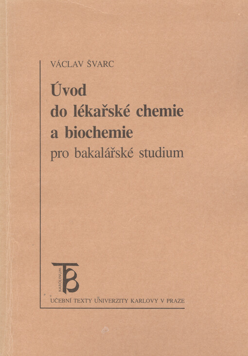 Úvod do lékařské chemie a biochemie pro bakalářské studium