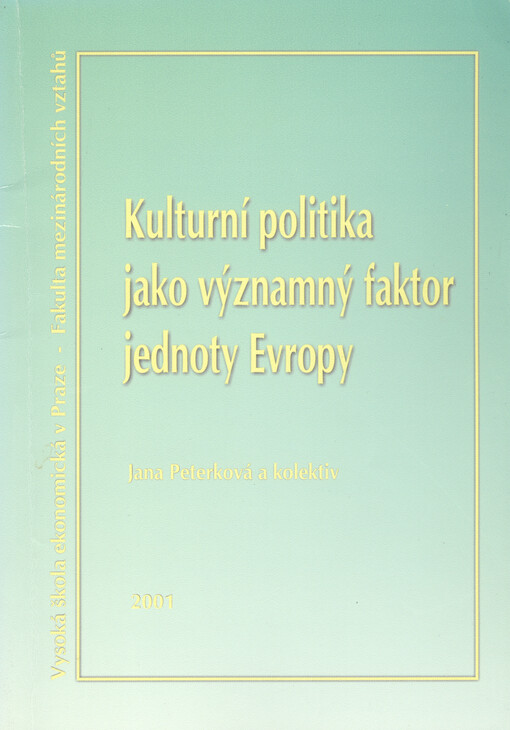 Kulturní politika jako významný faktor jednoty Evropy