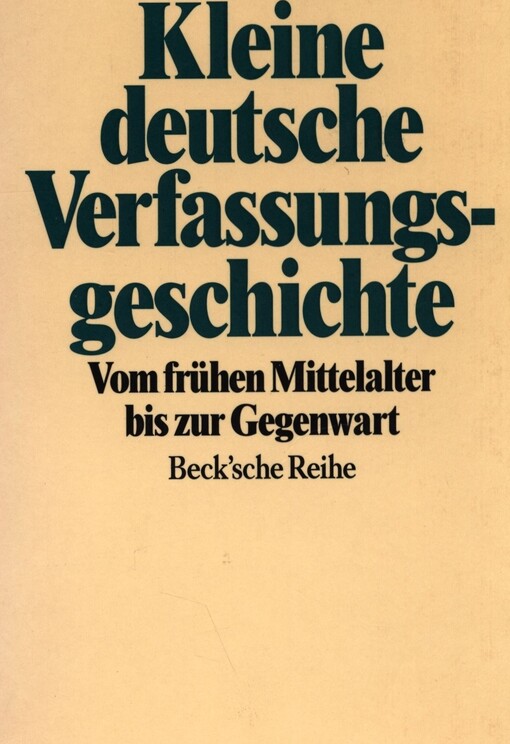 Kleine deutsche Verfassungsgeschichte