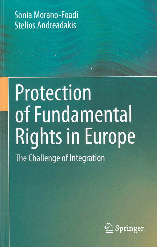 Protection of fundamental rights in Europe : the challenge of integration