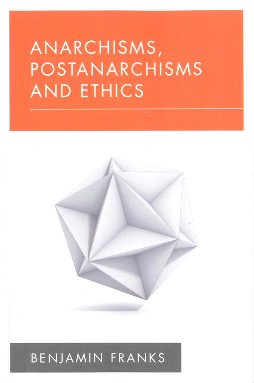 Anarchisms, postanarchisms and ethics