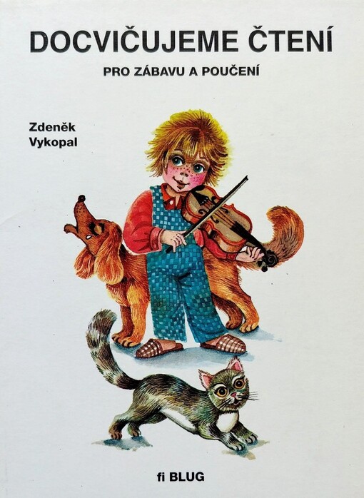 Docvičujeme čtení : pro zábavu a poučení