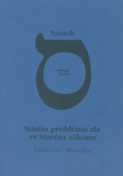 Samek: nástin problému zla ve Starém zákonu