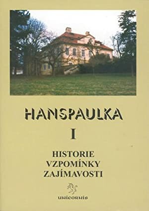 Hanspaulka. I, Historie, vzpomínky, zajímavosti