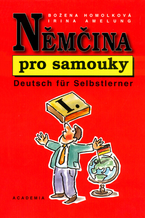 Němčina pro samouky = Deutsch für Selbstlerner, Svazek 1