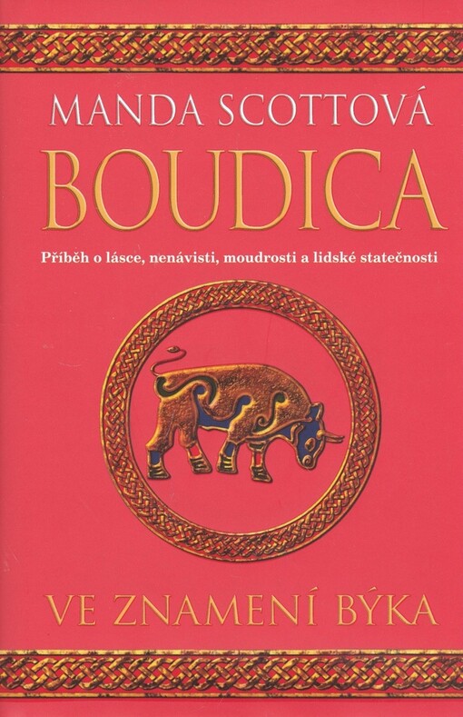 Boudica, Ve znamení býka