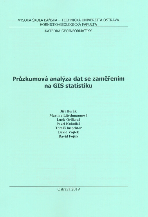 Průzkumová analýza dat se zaměřením na GIS statistiku