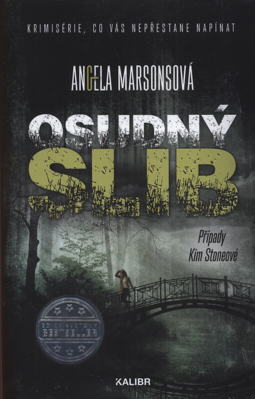 Osudný slib : případy Kim Stoneové