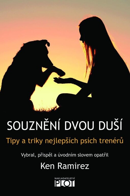 Souznění dvou duší : tipy a triky nejlepších psích trenérů