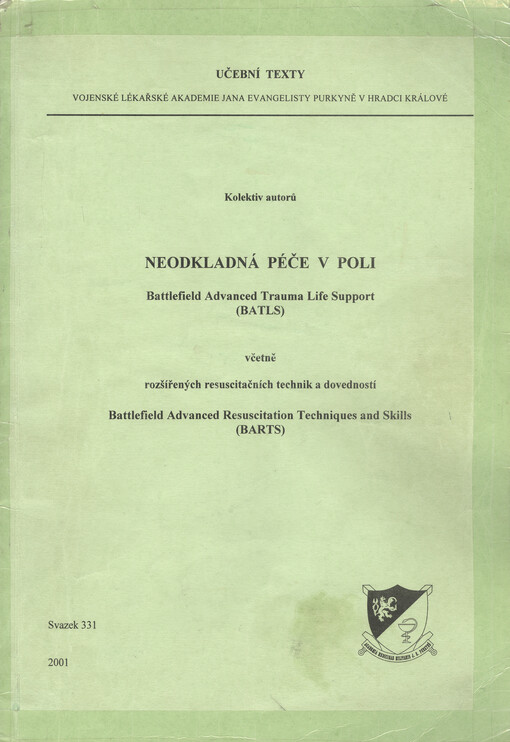 Neodkladná péče v poli včetně rozšířených resuscitačních technik a dovedností