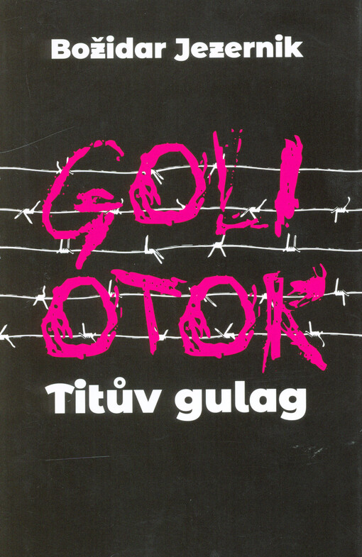 Goli otok : Titův gulag