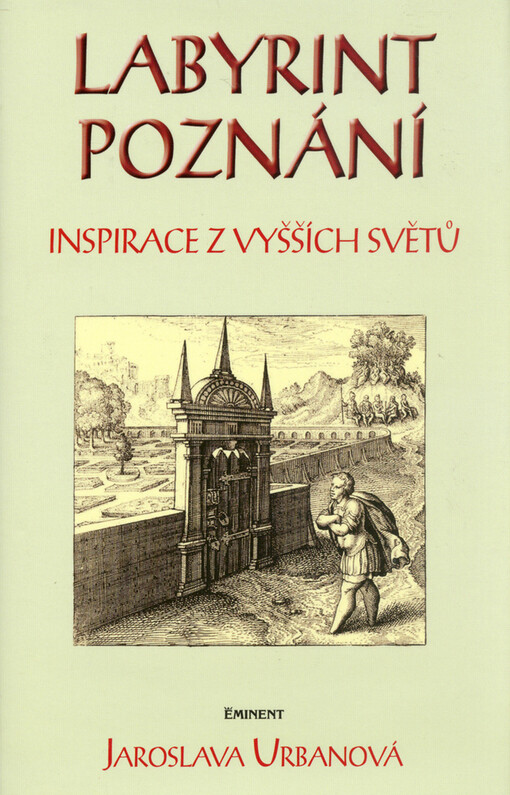 Labyrint poznání : inspirace z vyšších světů