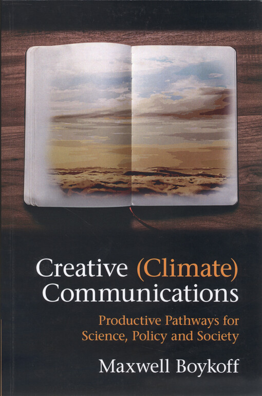 Creative (climate) communications : productive pathways for science, policy and society