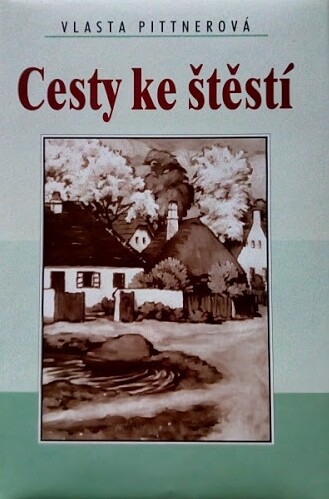 Cesty ke štěstí