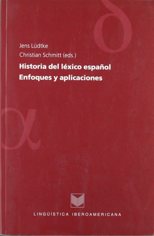 Historia del léxico espańol enfoques y aplicaciones