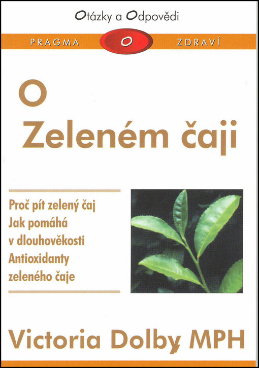 O zeleném čaji : otázky a odpovědi